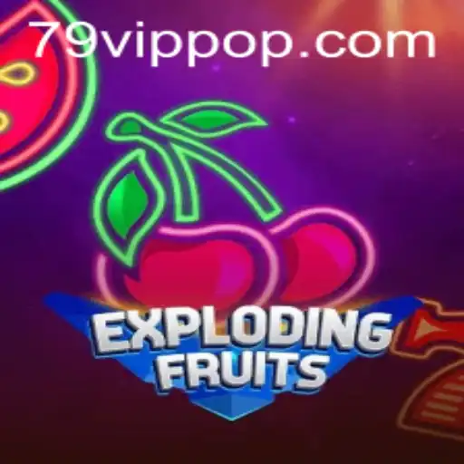 ExplodingFruits: Uma Experiência de Jogo Vibrante com Traz o Mundo 79vip